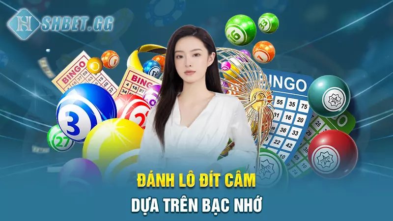 Đít 0 câm đánh lô gì dễ trúng? Kinh nghiệm chơi chuẩn nhất 5 Đánh lô đít câm dựa trên bạc nhớ